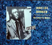John Lee Hooker - My Story Is Blues