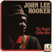 John Lee Hooker - The Boogie Chillen Man