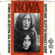 John Lennon / Yoko Ono / The Plastic Ono Band With Elephants Memory And Invisible Strings - Woman Is The Nigger Of The World