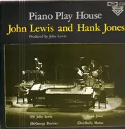 John Lewis And Hank Jones - Piano Play House