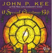 John P. Kee And The New Life Community Choir - A Special Christmas GIft