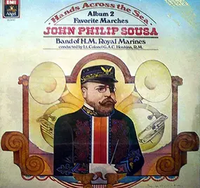 John Philip Sousa - Hands Across The Sea  More Favorite Marches