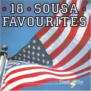 John Philip Sousa - 18 Sousa Favourites