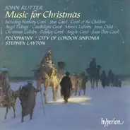John Rutter / Polyphony , City Of London Sinfonia , Stephen Layton - Music For Christmas