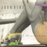 John Reno - Total Renovation