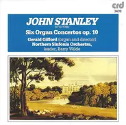 John Stanley - Six Organ Concertos Op. 10