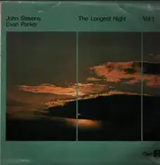 John Stevens - Evan Parker - The Longest Night Vol. 1