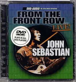 John Sebastian - From The Front Row... Live!