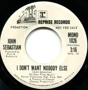 John Sebastian - I Don't Want Nobody Else