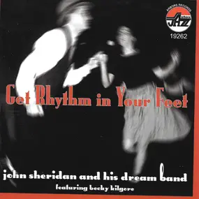 John Sheridan's Dream Band - Get Rhythm In Your Feet