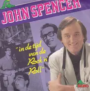 John Spencer - In De Tijd Van De Rock 'n' Roll