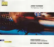 John Tavener - Andrew Marriner , London Symphony Orchestra , Michael Tilson Thomas - The Repentant Thief