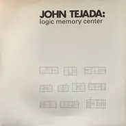 John Tejada - Logic Memory Center