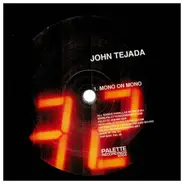 John Tejada - Mono On Mono