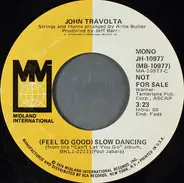 John Travolta - (Feel So Good) Slow Dancing