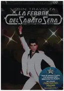 John Travolta - La Febbre Del Sabato Sera / Saturday Night Fever (3oth Anniversary Edition)