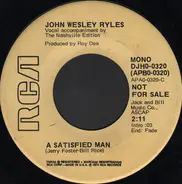 John Wesley Ryles - A Satisfied Man