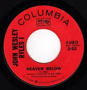 John Wesley Ryles - Heaven Below / A Mighty Fortress Is Our Love