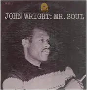 John Wright - Mr. Soul