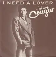 John Cougar Mellencamp - I Need A Lover