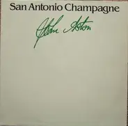 John Aston - San Antonio Champange