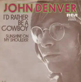 John Denver - I'd Rather Be A Cowboy