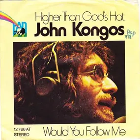 John Kongos - Higher Than God's Hat