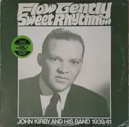 John Kirby - Flow Gently Sweet Rhythm...