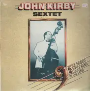 John Kirby Sextet - The Biggest Little Band in the Land