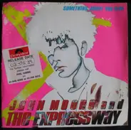 John Moore & The Expressway - Something About You Girl
