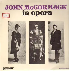 John Mc Cormack - John McCormack in opera