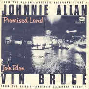 Johnnie Allan / Vin Bruce - Promised Land / Jole Blon