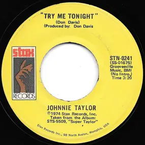Johnnie Taylor - Try Me Tonight / Free