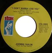 Johnnie Taylor - I Don't Wanna Lose You