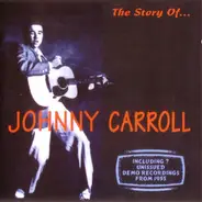 Johnny Carroll - The Story Of... Johnny Carroll