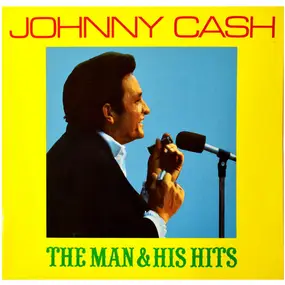 Johnny Cash - The Man & His Hits