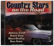 Johnny Cash / Truck Stop / Dave Dudley a.o. - Country Stars On The Road