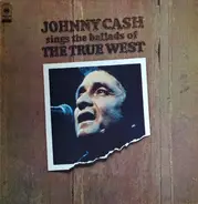 Johnny Cash - Ballads Of The True West