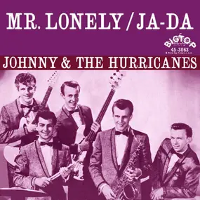 Johnny & the Hurricanes - Mr. Lonely / Ja-Da