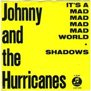 Johnny And The Hurricanes - It´s A Mad Mad Mad Mad World / Shadows