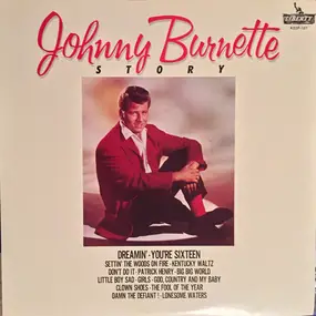 Johnny Burnette - Johnny Burnette Story