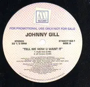 Johnny Gill - Tell Me How U Want It