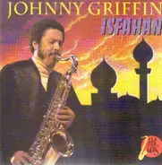 Johnny Griffin - Isfahan