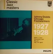 Johnny Dodds - Johnny Dodds Chicago Footwarmers 1927-1928