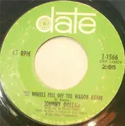 Johnny Dollar - The Wheels Fell Off The Wagon Again / Watching Me Losing You