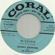 Johnny Desmond , The Bearcats - Missing / Be Patient With Me