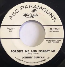 Johnny Duncan - Forgive Me And Forget Me