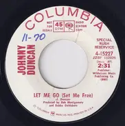 Johnny Duncan - Let Me Go (Set Me Free)
