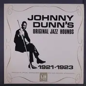 Johnny Dunn's Original Jazz Hounds