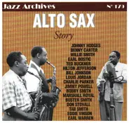 Johnny Hodges / Benny Carter / Earl Bostic a.o. - Alto Sax Story